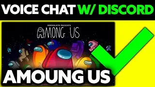 How To Voice Chat In Among US with Discord 2025 - (UPDATED!)