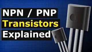 NPN & PNP Transistors explained - electronics engineering