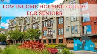 Subsidized Senior Housing - Section 202 Low Income Housing for Seniors