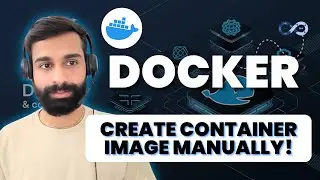 Class - 6 How to Create Container Image Manually | Docker Training