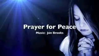 Prayer For Peace - Sad Piano Music Instrumental  (Jon Brooks Music)