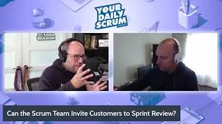 YDS: Can the Scrum Team Invite Customers to Sprint Review?