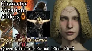 Dragon's Dogma 2 Character Creation - Queen Marika the Eternal (Elden Ring)