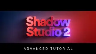 Shadow Studio 2  - Advanced Tutorial - Fast, Realistic, and Beautiful Shadows In After Effects