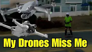 My Drones Miss Me