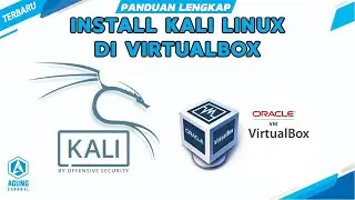 PANDUAN LENGKAP : CARA INSTALL KALI LINUX DI VIRTUALBOX | TUTORIAL KALI LINUX INSTALL VIRTUALBOX