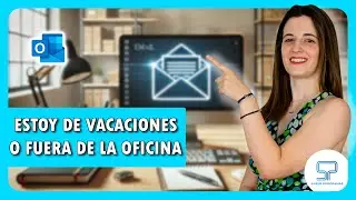 📩✅Cómo configurar RESPUESTA AUTOMÁTICA en Outlook 👉🏼 [Respuesta FUERA DE OFICINA]