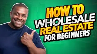 How To Wholesale Real Estate For Beginners With Little Money