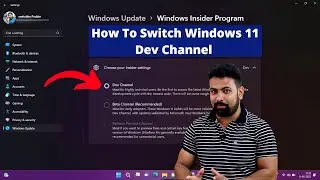 How To Switch Windows 11 Dev Channel