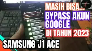 [MASIH WORK] BYPASS AKUN GOOGLE SAMSUNG J1 ACE (J111F) DI TAHUN 2023 TANPA PC