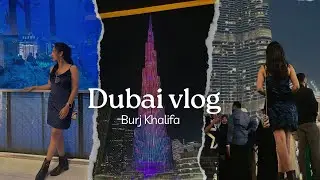 "Epic Dubai Adventure: Burj Khalifa, Dubai Mall, and the Fountain Show!" | Amruta Umale | Dubai Vlog