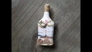 Морской декор бутылки. DIY. Nautical bottle decor.