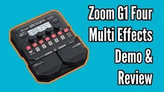 Zoom G1 Four Demo and Review