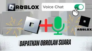 Cara Mendapatkan Obrolan Suara di Roblox - 2024