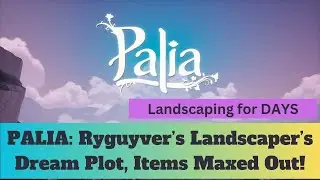 PALIA RyGuyvers Fabulous House Plot Tour