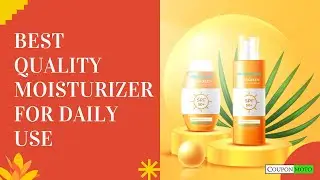 Best Quality Moisturizer for Daily Use | Top 10 Moisturizer for Daily Use