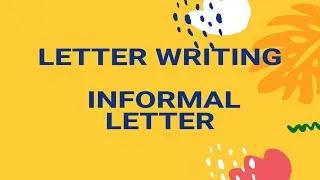 Letter Writing | How to write an Informal Letter | Format | For all Classes | Solved Example