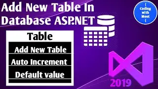 How to add or create new table in database in asp.net web application in visual studio 2019