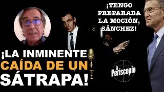 ¡LA MOCIÓN DE CENSURA, EN MARCHA: SÁNCHEZ ESTÁ ACABADO DICEN DESDE EL PP!