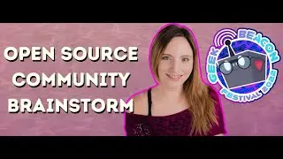 Open Source Community Brainstorm