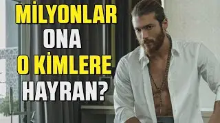MİLYONLAR CAN YAMAN'A HAYRAN PEKİ CAN YAMAN KİMLERE HAYRAN?