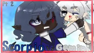 🔆￼ Scorpio vs Gemini 💫✨ [zodiac signs fight] [Gacha club] ￼