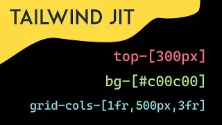 Trying out Tailwind JIT! Custom Values Are Amazing!