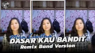 DASAR KAU BANDIT | YANG DI TUNGGU! Full Bass | Remix Band Version • BANG NDII