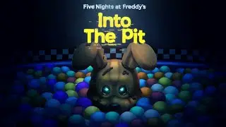 (Секретная концовка) Новый ФНАФ 2024 Five Nights at Freddy’s: Into the Pit ночь 5