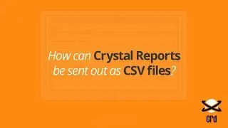 How can Crystal Reports be Send Out as CSV Files?😀