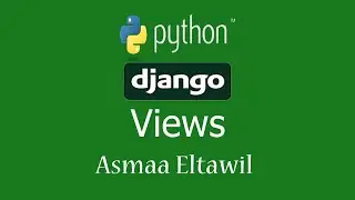 9- DjangoTutorial for Beginners | Views- دورة جانغو للمبتدئين
