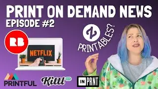 RedBubble Netflix?? Zazzle printables?! - Print on Demand News #2