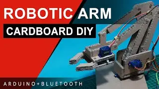 How To Make Arduino Robotic Arm Controlled with Smartphone - Cardboard DIY