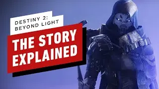 Destiny 2 Beyond Light Story Recap