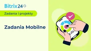 Zadania Mobilne Bitrix24