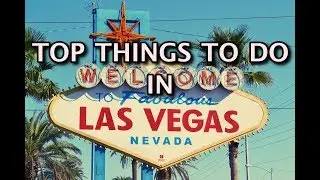 Top Things To Do In Las Vegas, Nevada | 4K