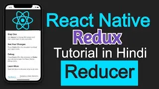 React native redux tutorial in Hindi #6 Reducer