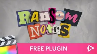 FREE Plugin Ransom Notes for Final Cut Pro Tutorial