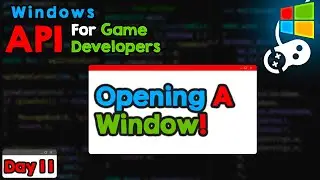 Creating a Window in C++! WIN API for Game Developers, day 11.