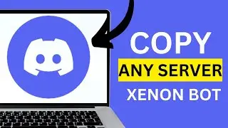 How to Copy Any Discord Server in Seconds Using Xenon Bot 2025