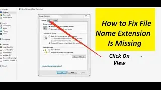 How to fix file name extension is not showing | File extension is missing | view file extension