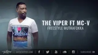 The Viper ft MC-V - Freestyle Muthafokka