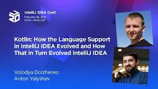 Kotlin: How the Language Support in IntelliJ IDEA Evolved