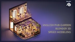 Pub Garden  -  Blender 3D  Speed Modeling