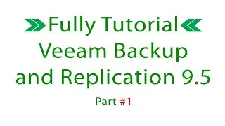 Veeam Backup and Replication Tutorial Part #1 Planning and Preparation