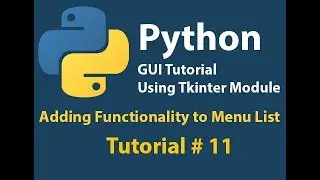 Python GUI: Adding Event to menu list Tutorial# 11