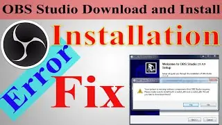 How to download OBS Studio, and Fix OBS Installation Error Your System