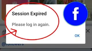 How To Fix Facebook Session Expired Issue 2024 | Fix Facebook Session Expired Problem