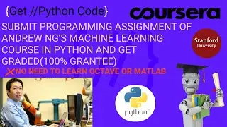 Submit programming assignment of Andrew Ng’s machine learning course in python and get graded