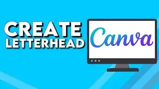 How To Make And Create Letterhead on Canva PC